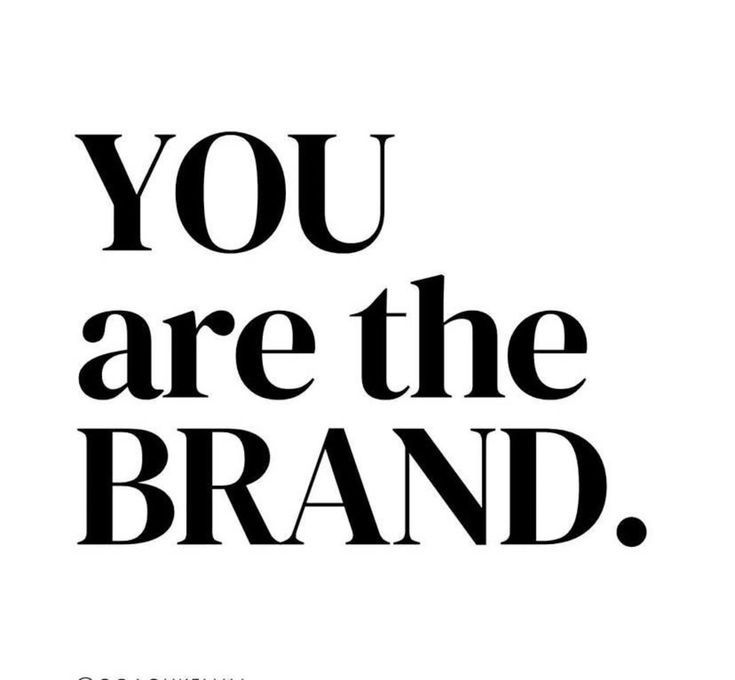 you are the brand